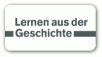Lernen aus der Geschichte Lernen aus der Geschichte
